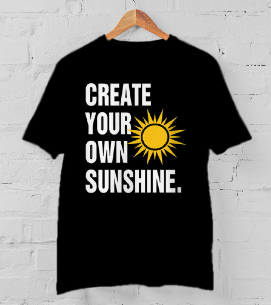 Create Your Own Sunshine Classic Sun T-Shirt