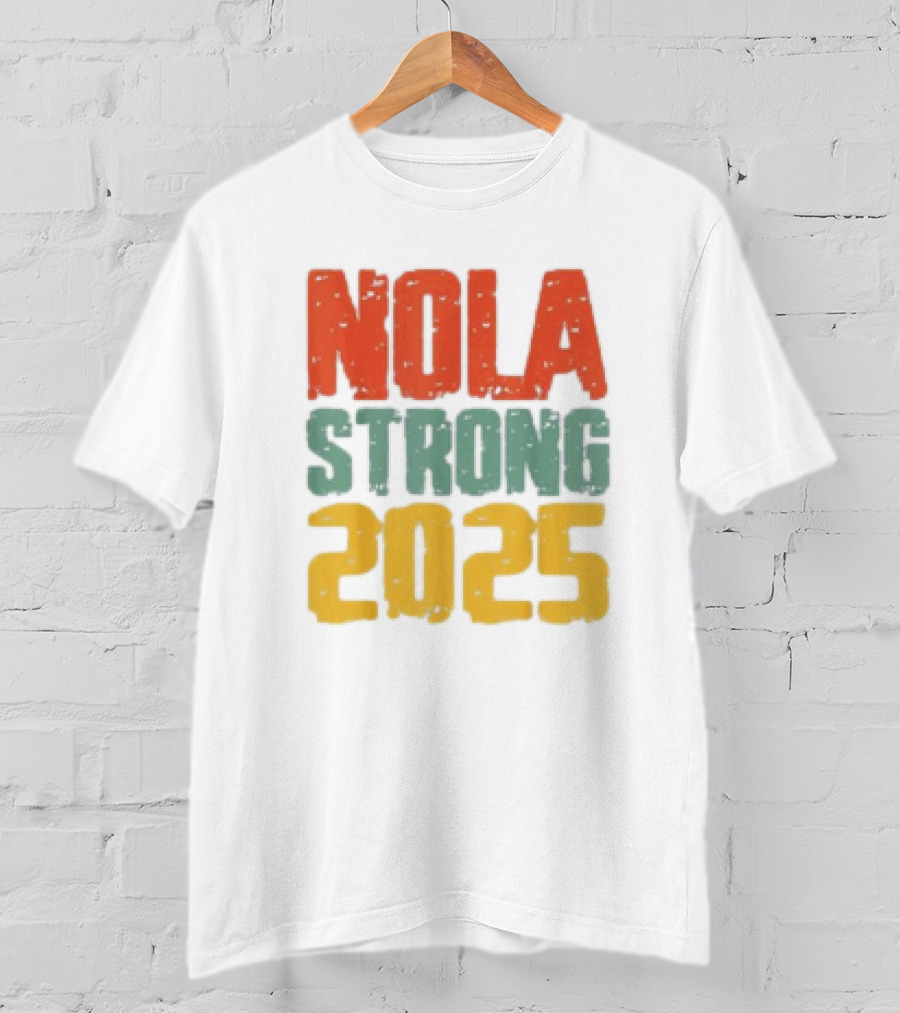 NOLA Strong 2025 T-Shirt