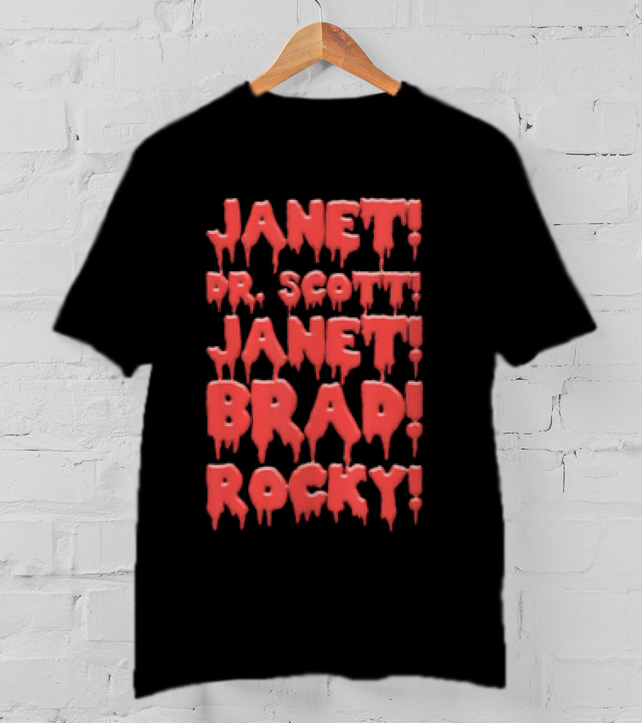 Janet Dr. Scott Janet Brad Rocky Horror Cult Classic Text T-Shirt