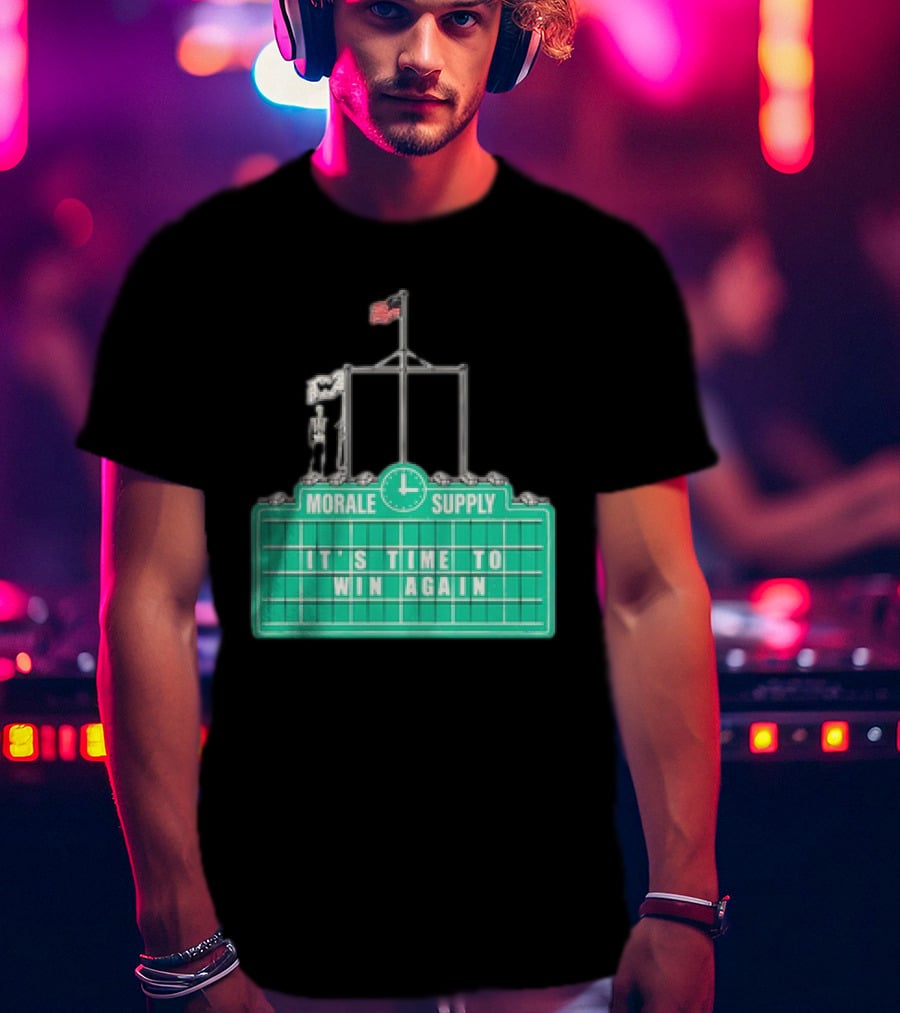 Morale Supply It's Time To Win Again Scoreboard Flag Clock T-Shirt