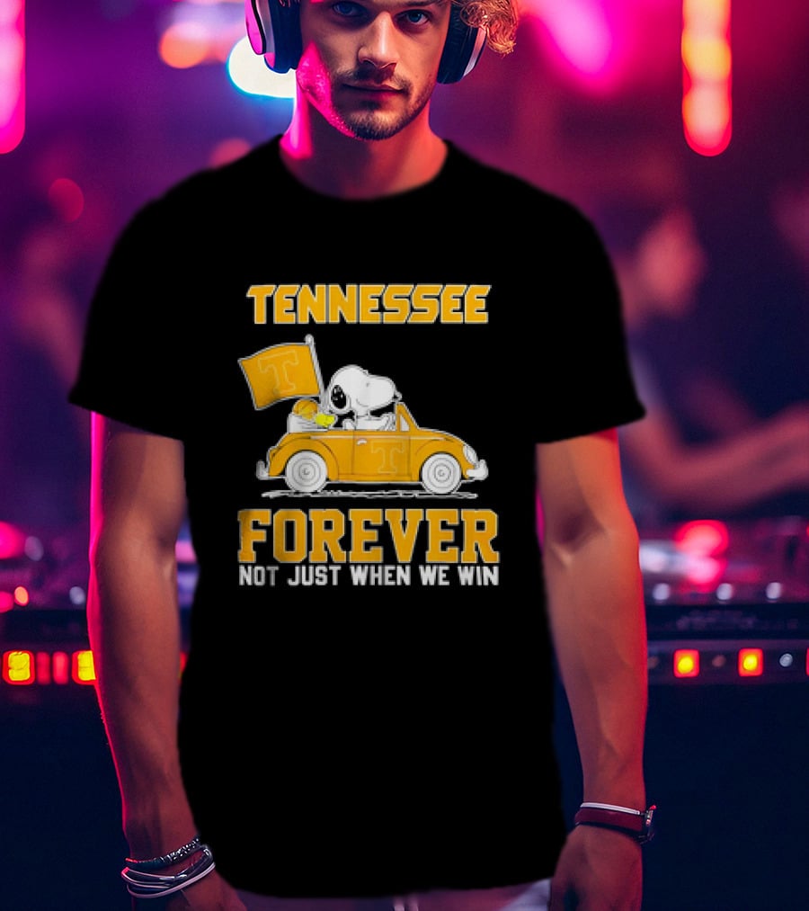 Tennessee Forever Snoopy And Woodstock Not Just When We Win T-Shirt
