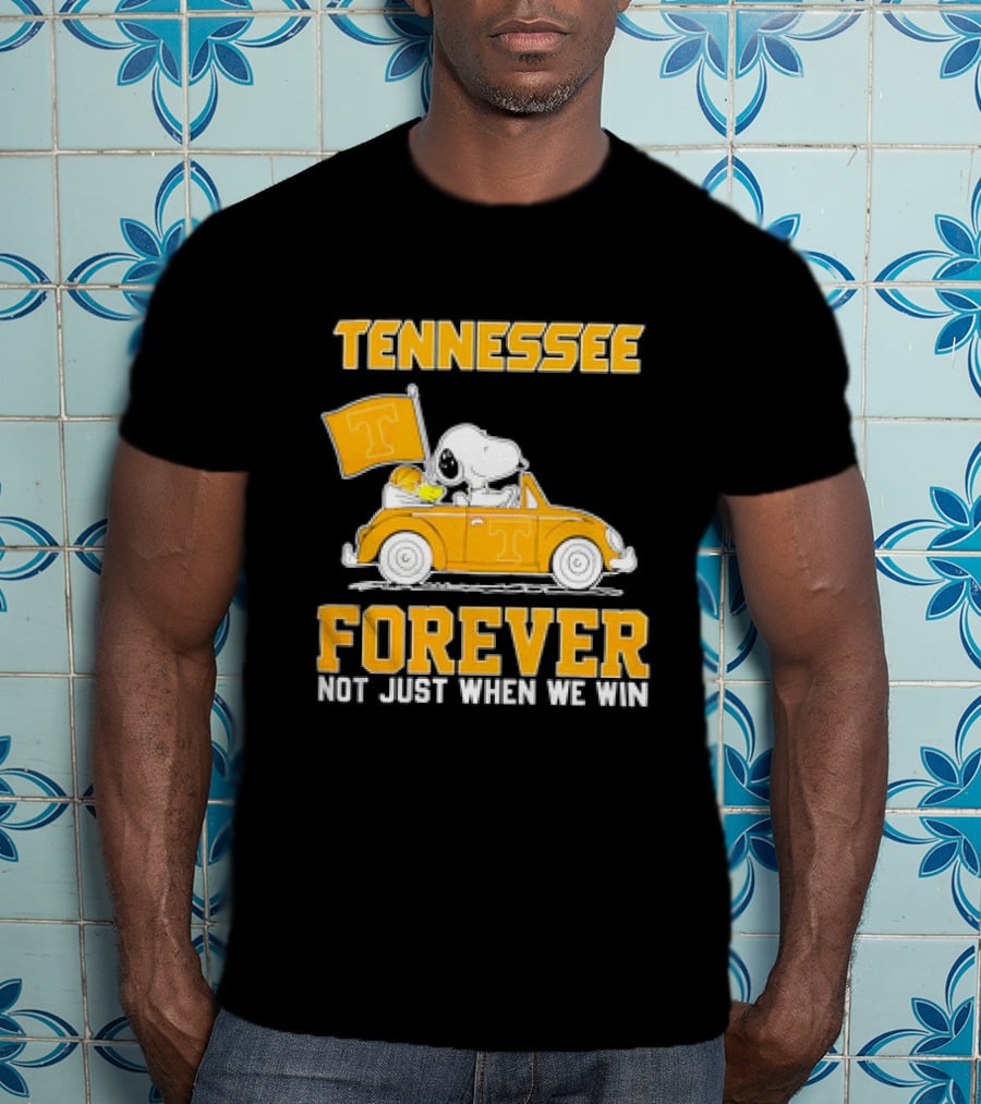 Tennessee Forever Snoopy And Woodstock Not Just When We Win T-Shirt