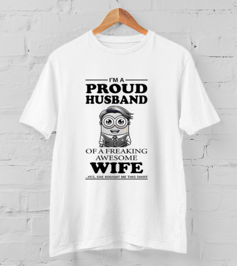 Proud Husband Of A Freaking Awesome Wife Minion T-Shirt