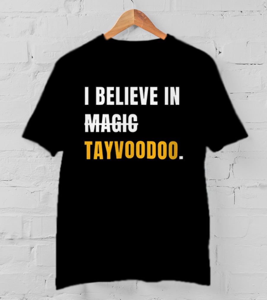 I Believe In Magic Tayvoodoo T-Shirt