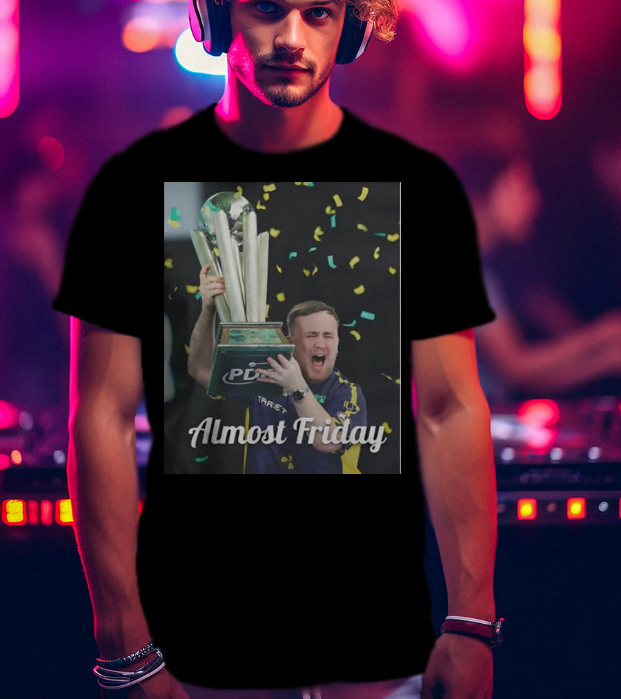 Luke The Nuke PDC Trophy Celebration Almost Friday T-Shirt