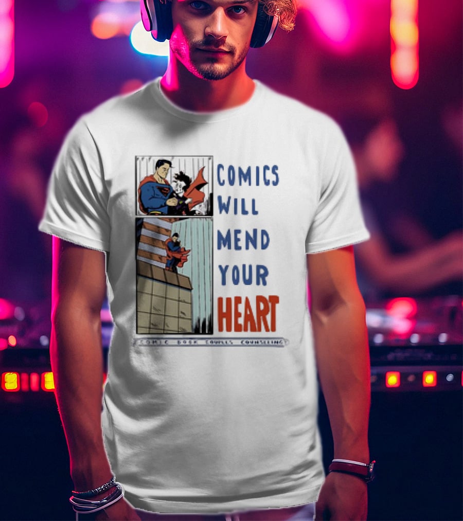 Comics Will Mend Your Heart Comic Book Couples Counseling Iconic Characters Embrace T-Shirt
