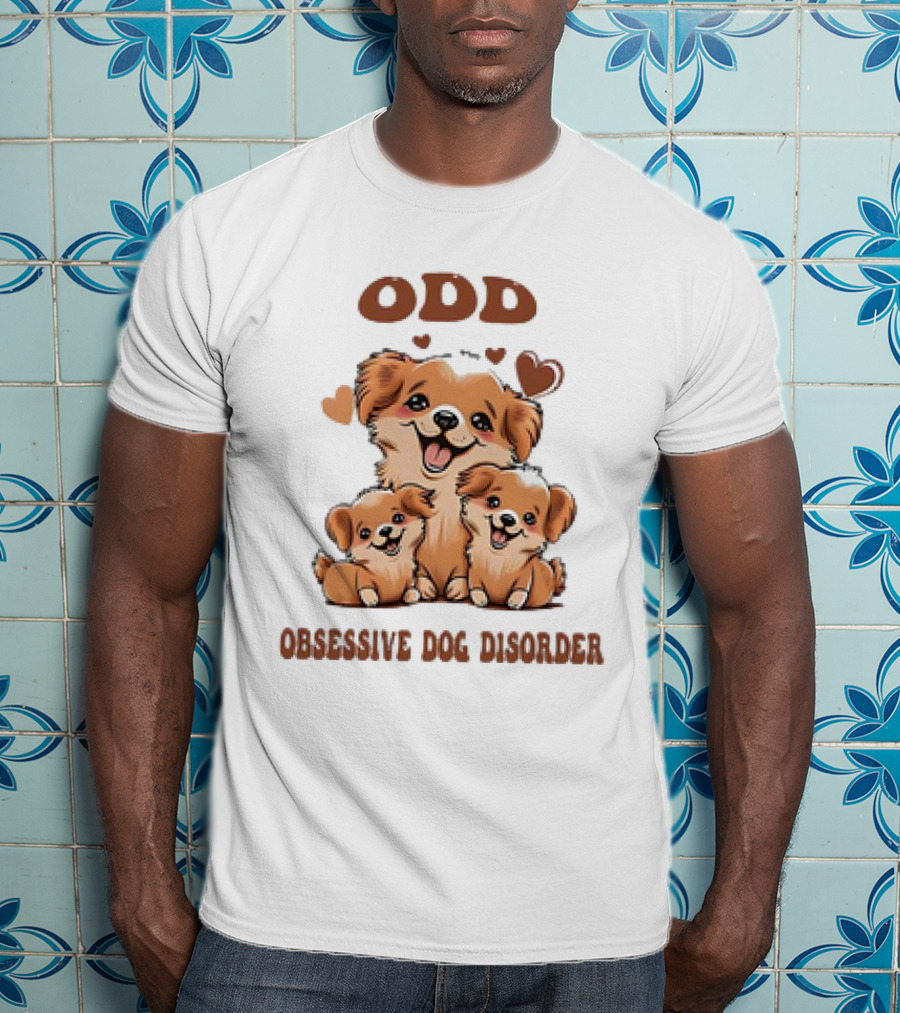 ODD Obsessive Dog Disorder Cute Puppy Family With Hearts T-Shirt