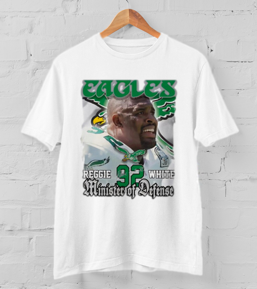 Eagles Reggie White 92 Minister Of Defense T-Shirt