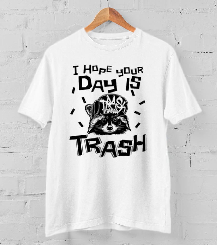 Raccoon I Hope Your Day Is Trash Trash Panda T-Shirt