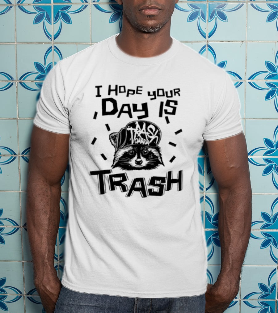 Raccoon I Hope Your Day Is Trash Trash Panda T-Shirt