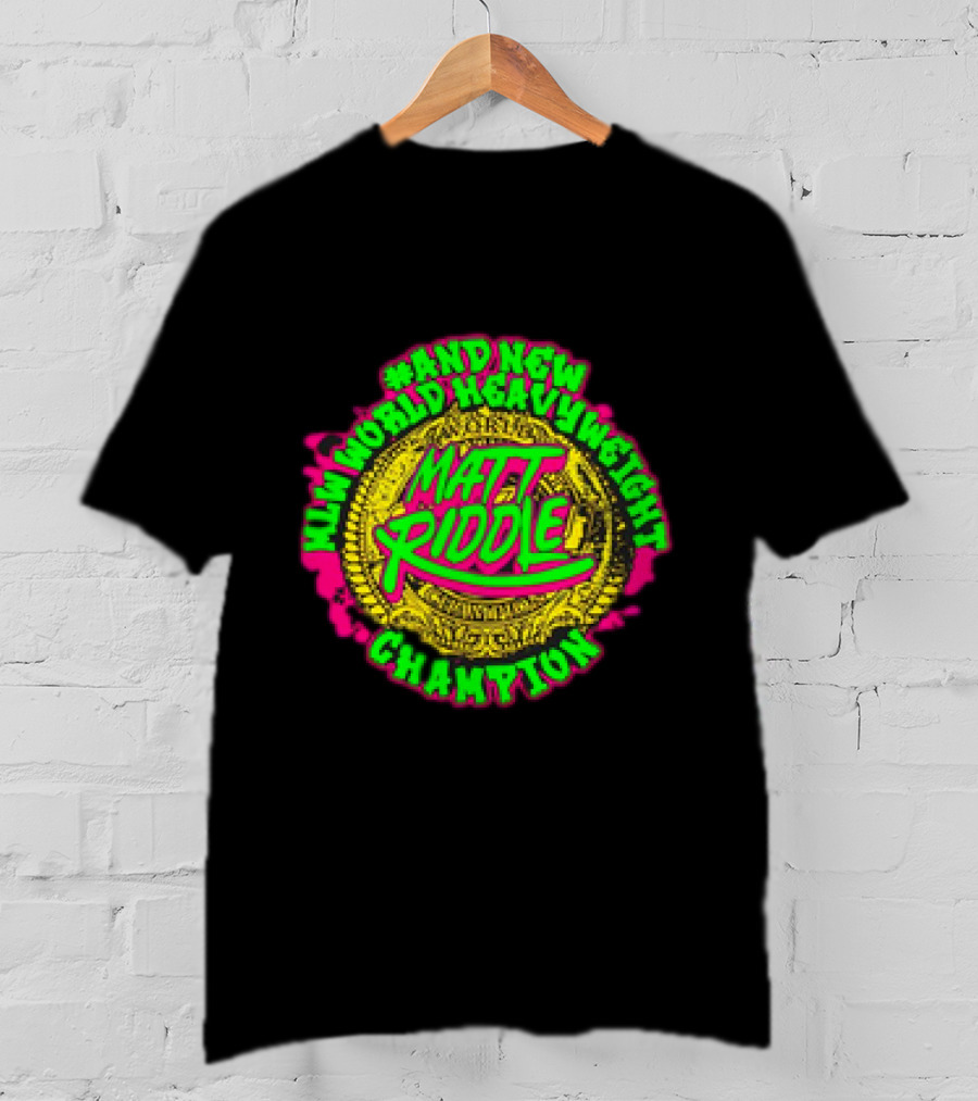 Matt Riddle And New World Heavyweight Champion T-Shirt