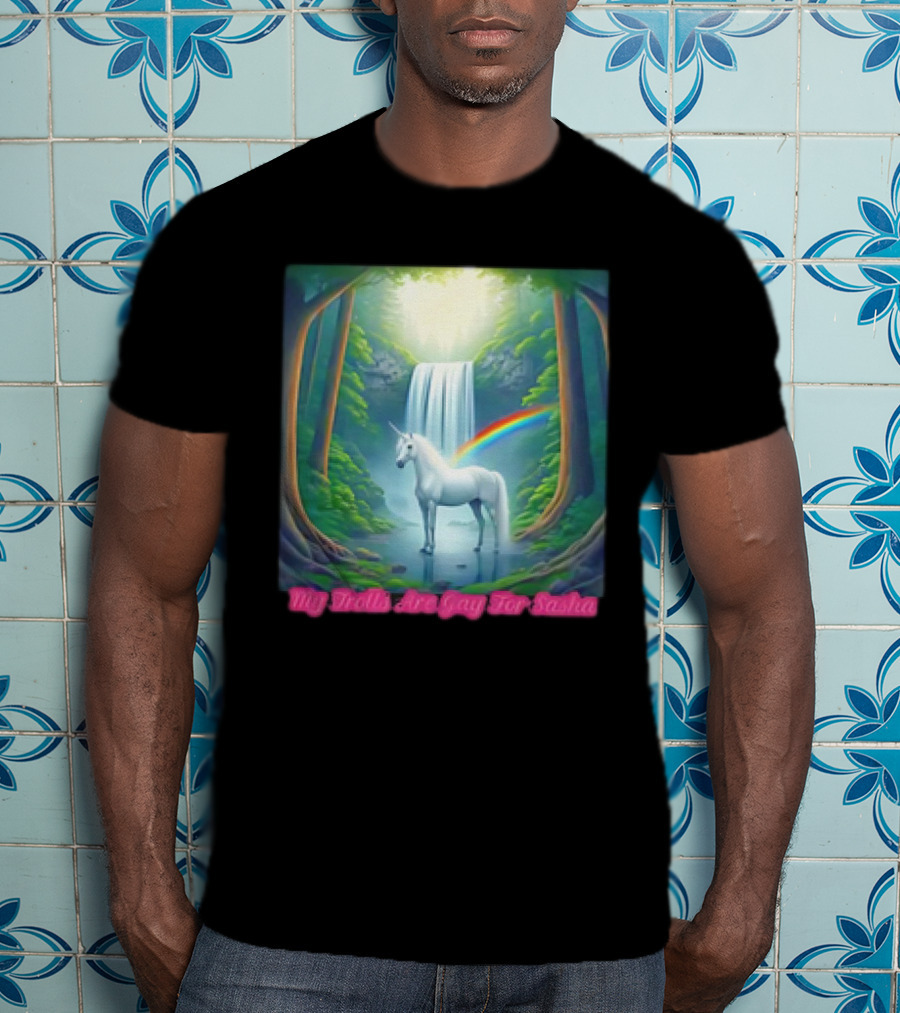 My Trolls Are Gay For Sasha Unicorn Waterfall Rainbow T-Shirt