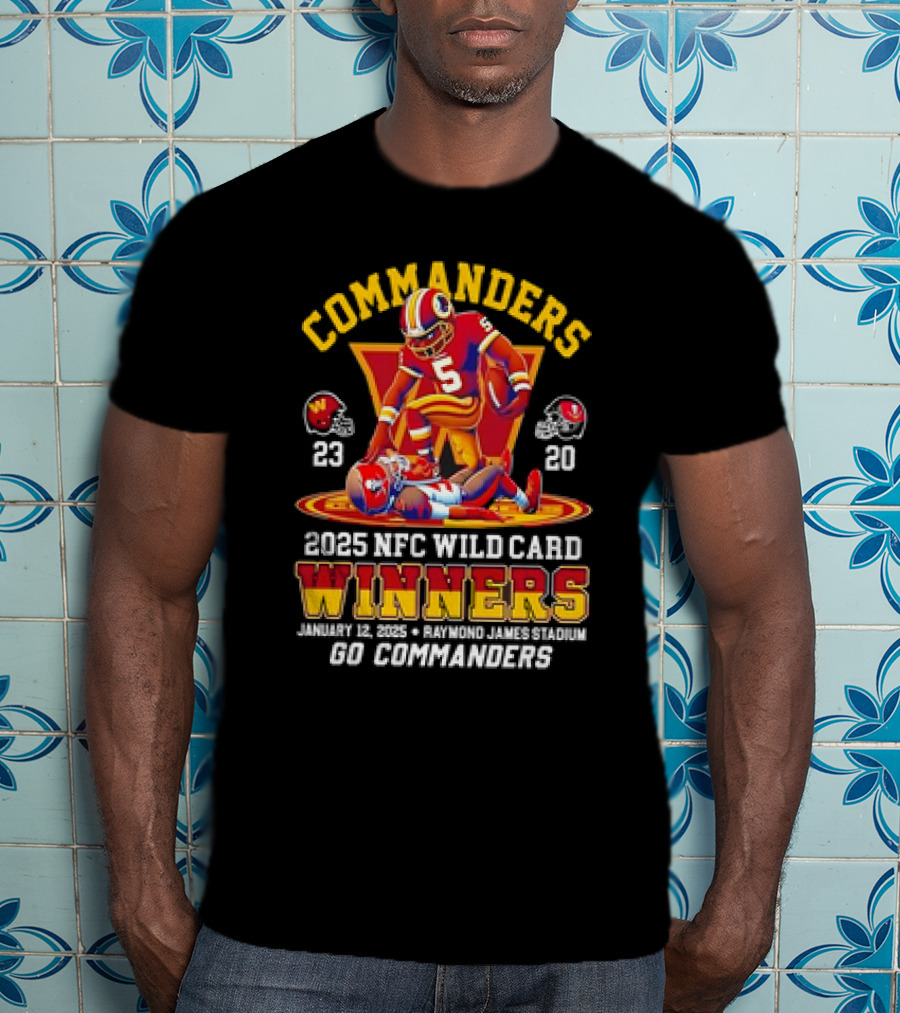 Commanders 2025 NFC Wild Card Winners January 12 Raymond James Stadium Go Commanders T-Shirt