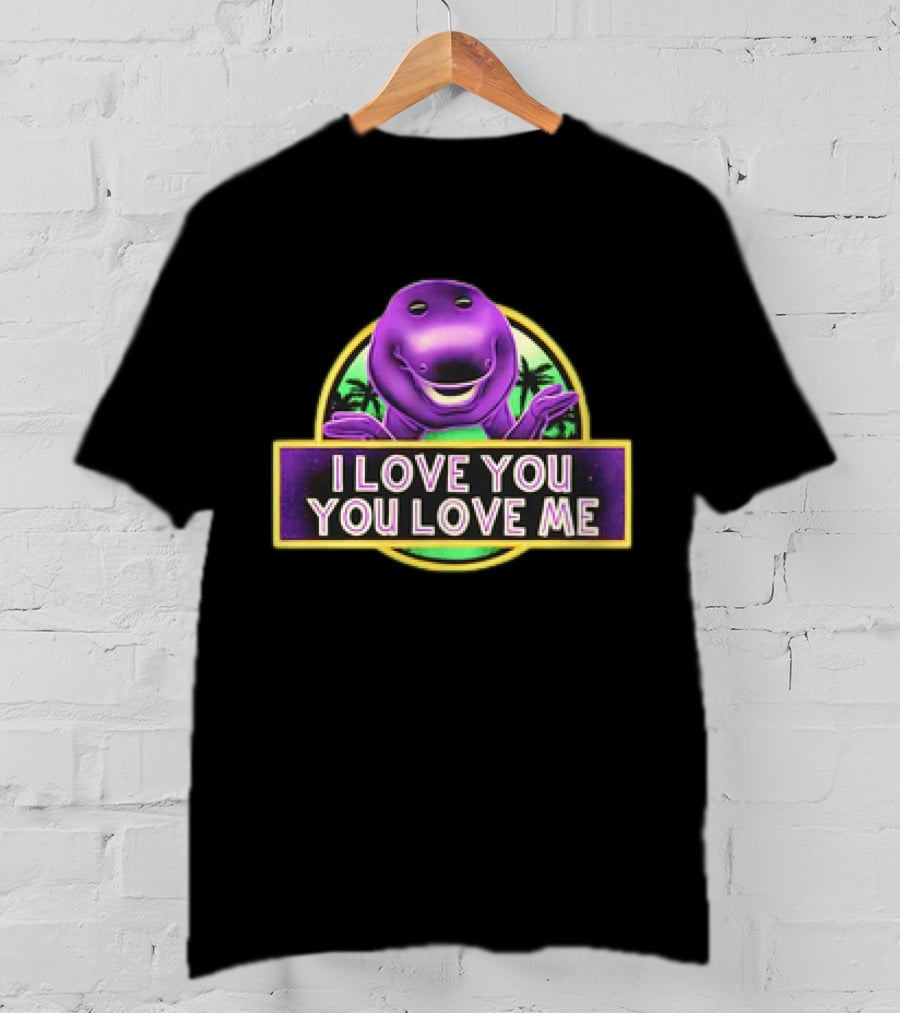 I Love You You Love Me Barney Dinosaur Jurassic Park Mashup T-Shirt