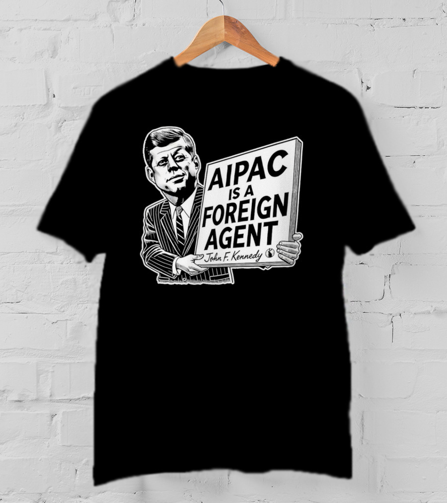 AIPAC Is A Foreign Agent John F. Kennedy Caricature T-Shirt