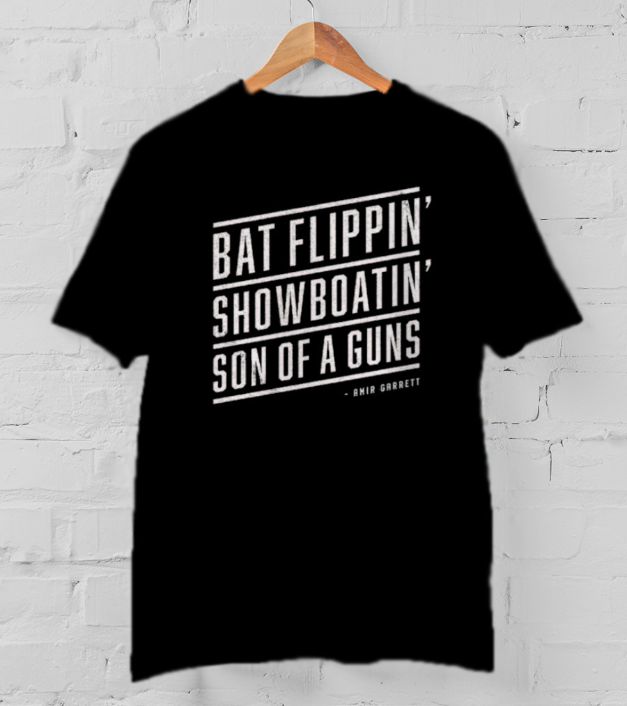 Bat Flippin' Showboatin' Son Of A Guns Amir Garrett T-Shirt