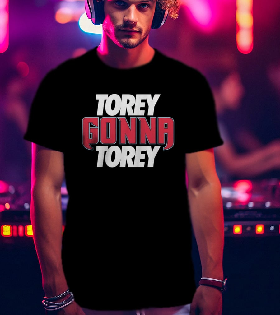 Torey Gonna Torey Arizona Diamondbacks T-Shirt