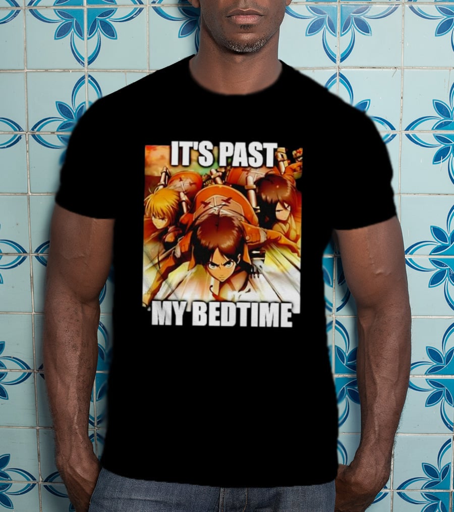 Attack On Titan It’s Past My Bedtime Anime Characters Classic Scene T-Shirt