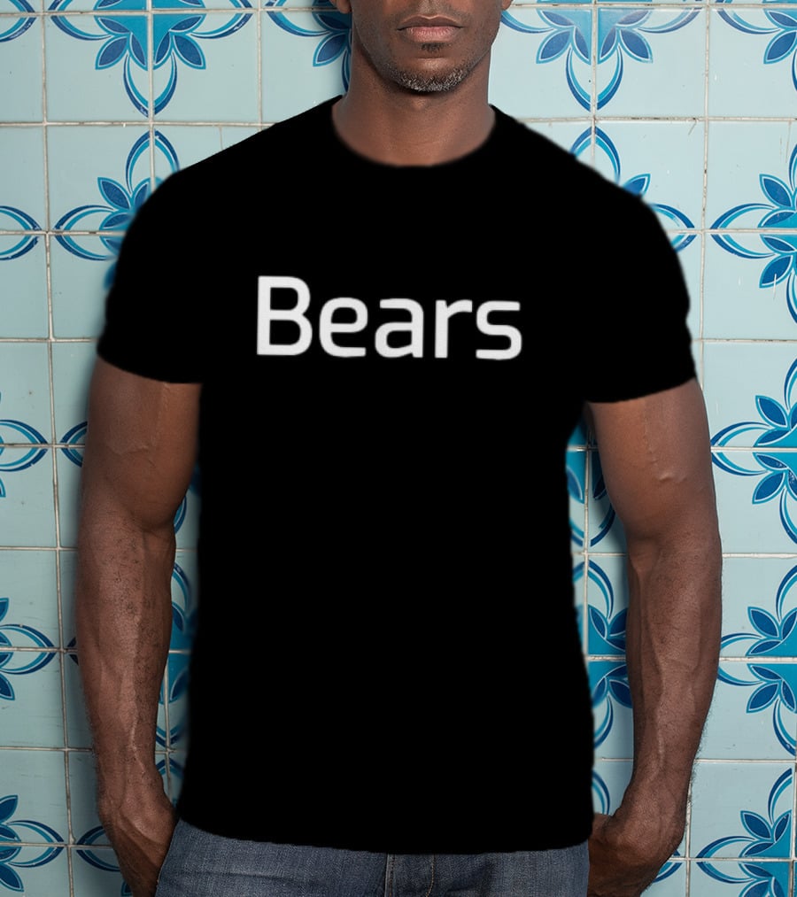 Bears Word Bold Whimsical Style White Text T-Shirt