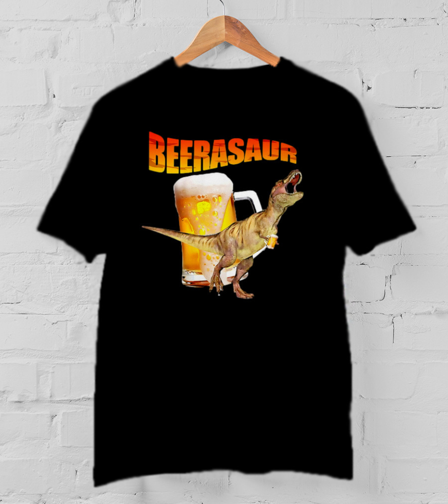 Beerasaur Dinosaur With Beer Ferocious Roar T-Shirt