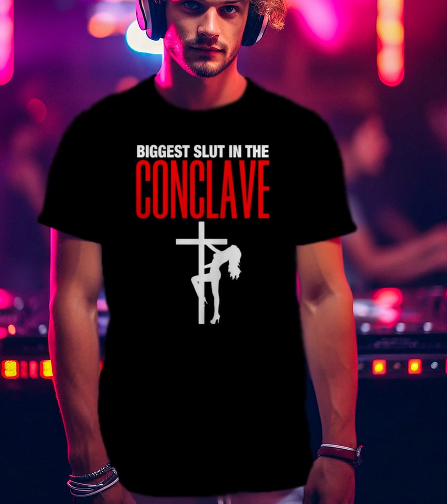 Biggest Slut In The Conclave Cross Silhouette T-Shirt