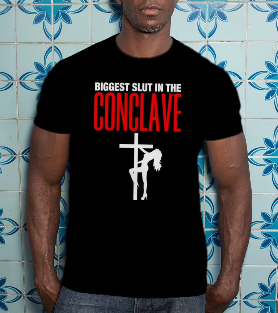 Biggest Slut In The Conclave Cross Silhouette T-Shirt