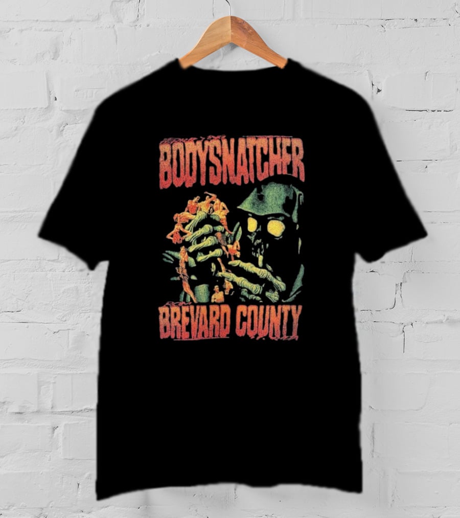Bodysnatcher Brevard County Horror Monster Creature T-Shirt