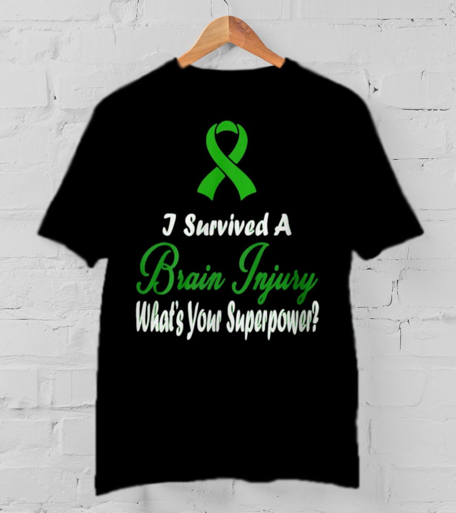 I Survived A Brain Injury What's Your Superpower? T-Shirt