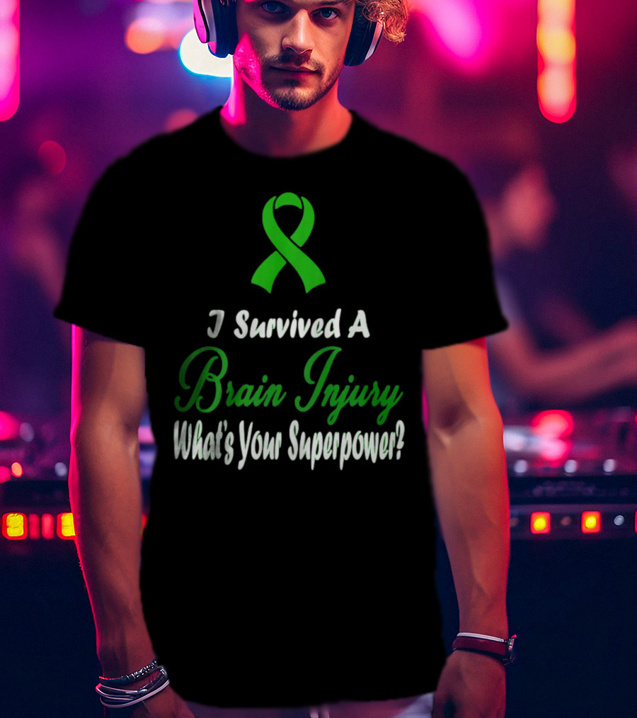 I Survived A Brain Injury What's Your Superpower? T-Shirt