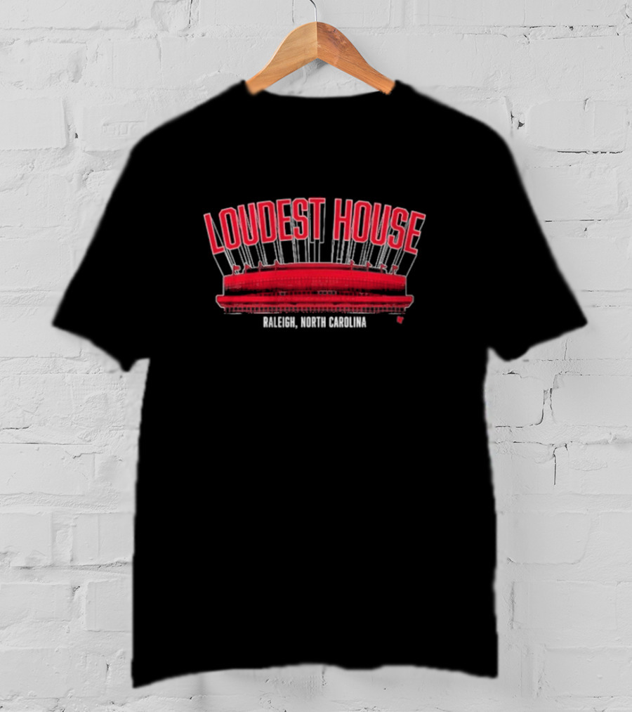 Loudest House Carolina Hurricanes Raleigh North Carolina T-Shirt