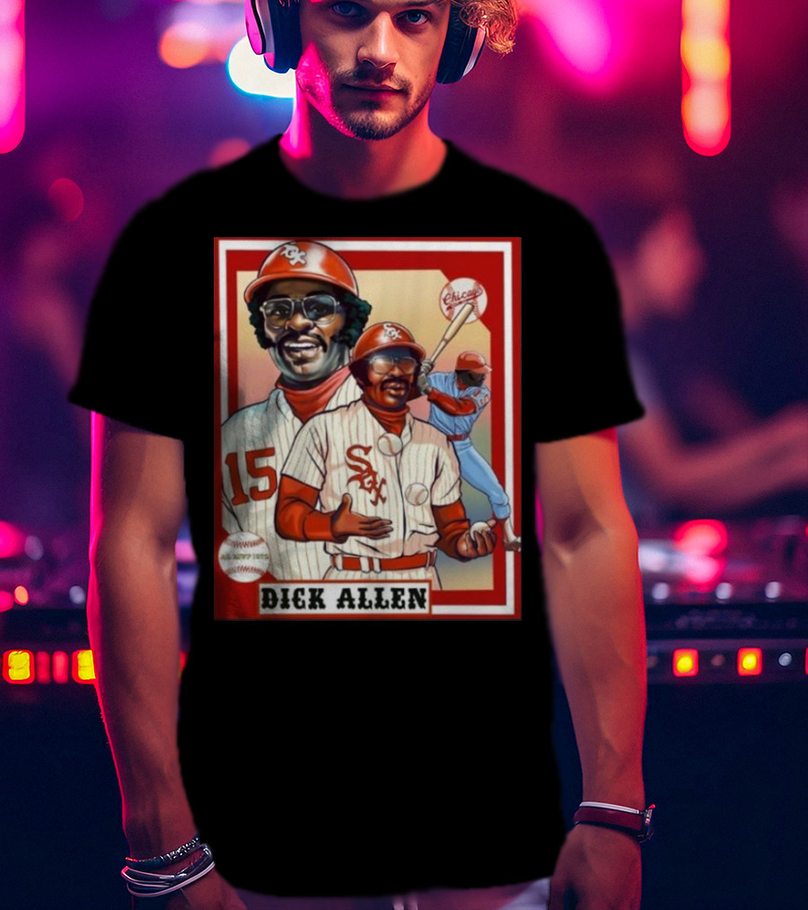 Dick Allen Chicago White Sox AL MVP 1972 Vintage Baseball Legend T-Shirt