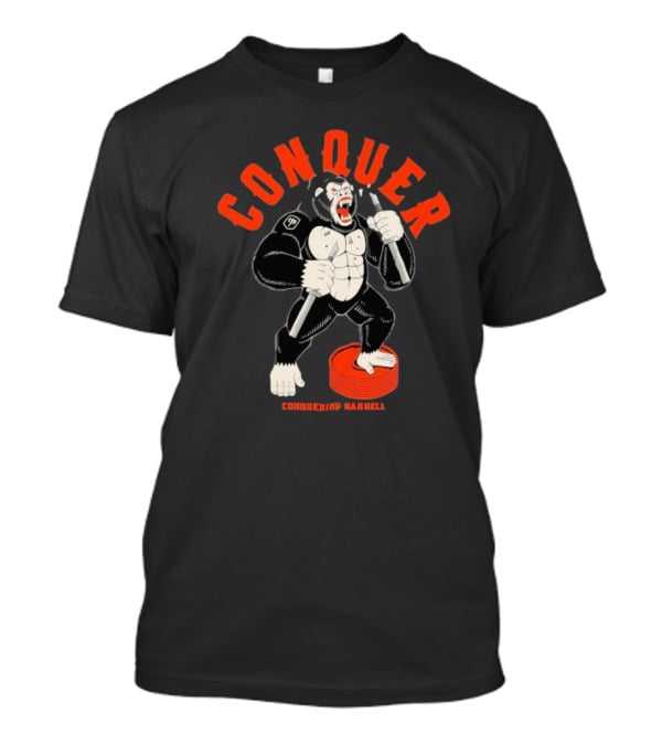 Conquer Raging Gorilla Conquering Barbell Motivational Fitness Apparel T-Shirt