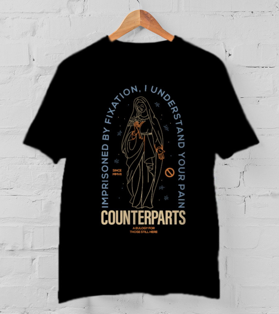 Counterparts Imprisoned By Fixation I Understand Your Pain A Eulogy For Those Still Here T-Shirt