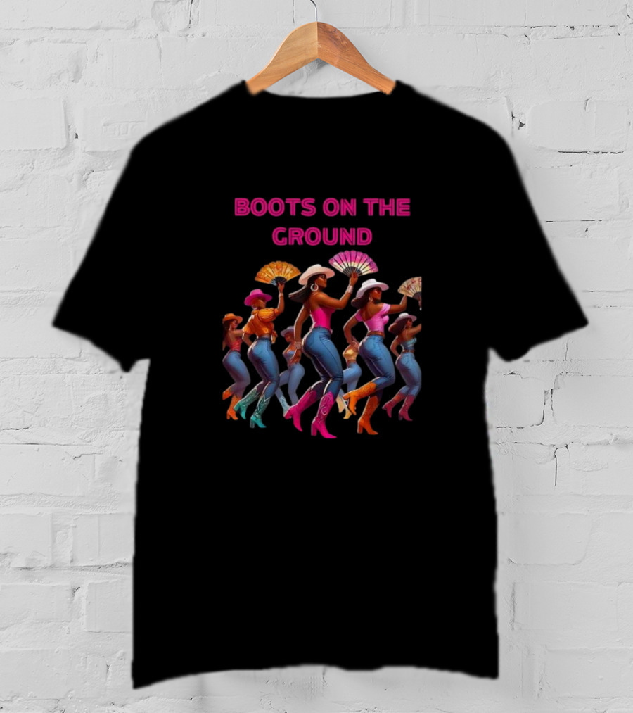 Boots On The Ground Cowgirl Dance Fiesta T-Shirt