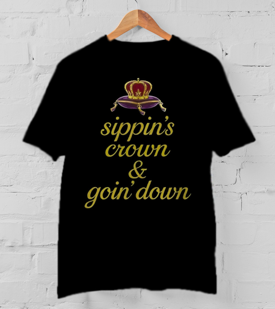 Crown Royal Sippin’ Crown And Goin’ Down Red Velvet Crown Graphic T-Shirt