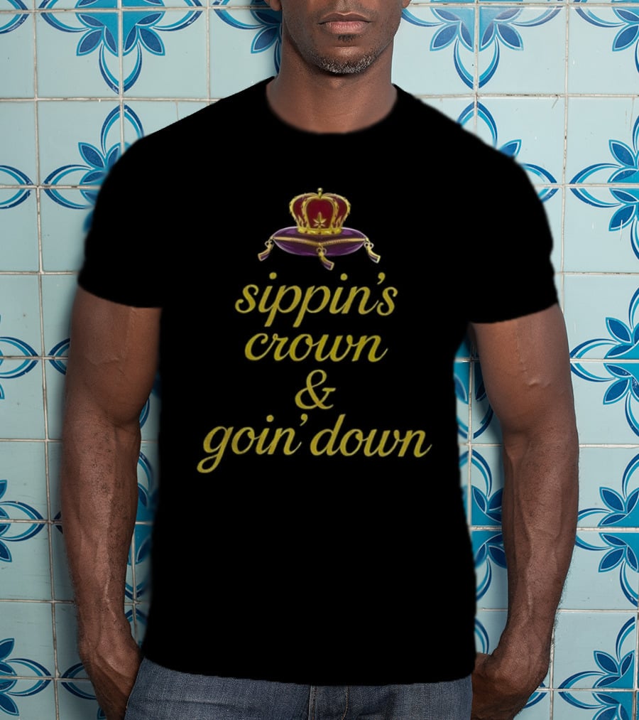 Crown Royal Sippin’ Crown And Goin’ Down Red Velvet Crown Graphic T-Shirt