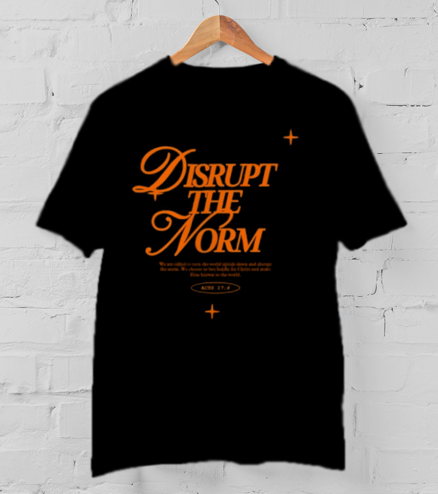 Disrupt The Norm Orange Aesthetic Text With Stars T-Shirt