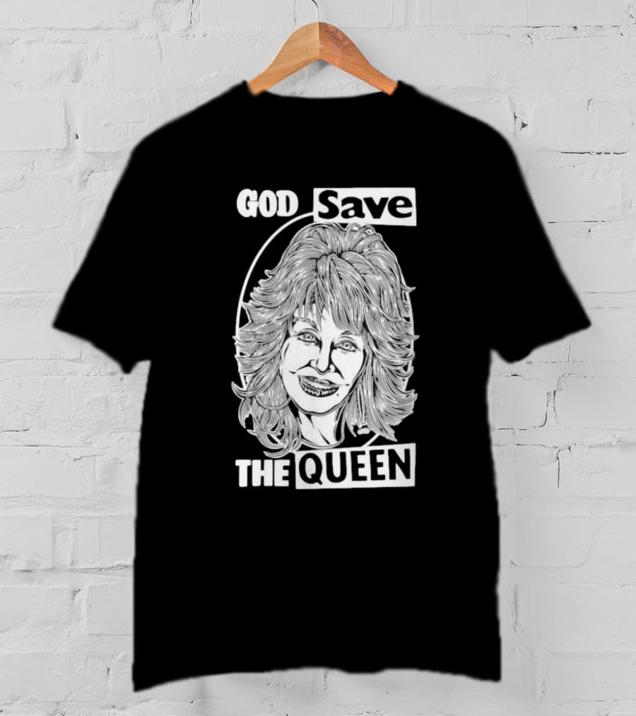 God Save The Queen Dolly Parton T-Shirt