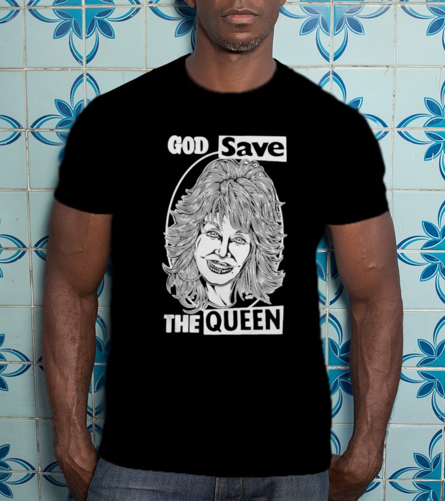 God Save The Queen Dolly Parton T-Shirt