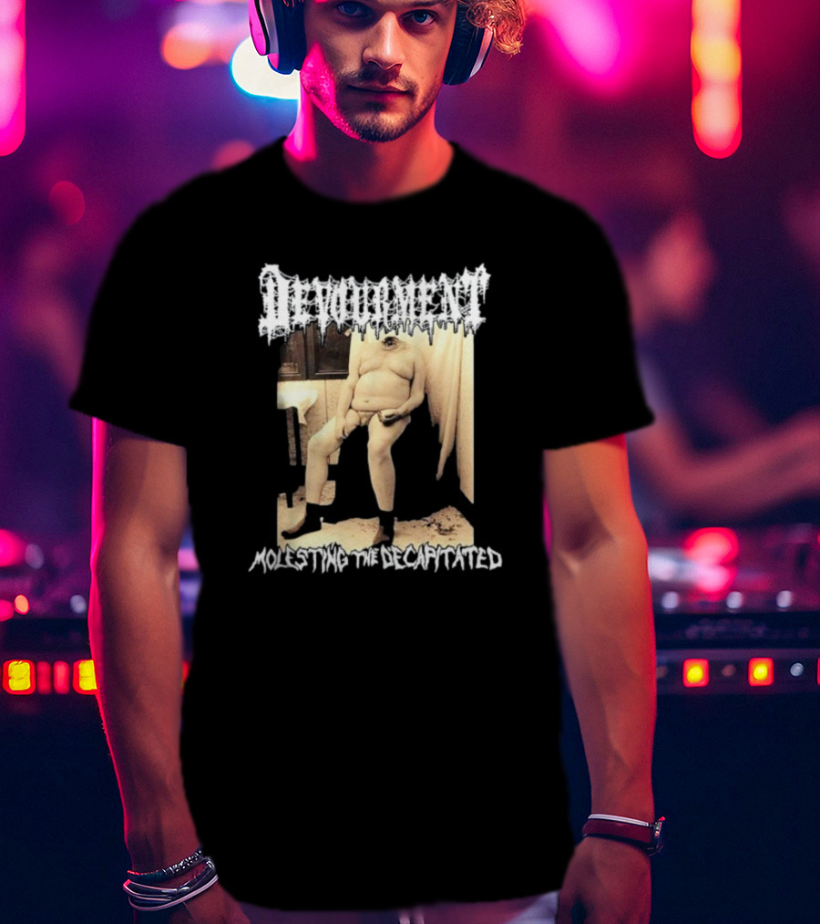 Devourment Molesting The Decapitated Graphic With Figure And Text T-Shirt