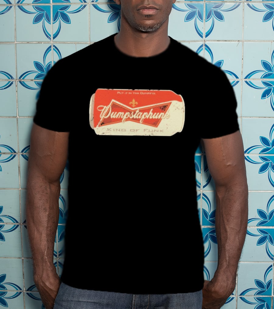 Dumpstaphunk Put It In The Dumpster King Of Funk Vintage Beer Can Design T-Shirt