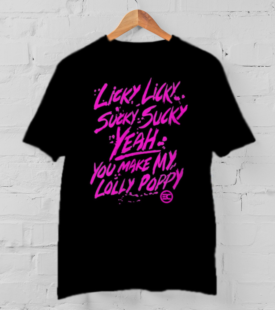 Electric Callboy Licky Licky Sucky Sucky Yeah You Make My Lolly Poppy T-Shirt