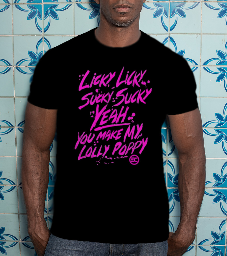 Electric Callboy Licky Licky Sucky Sucky Yeah You Make My Lolly Poppy T-Shirt