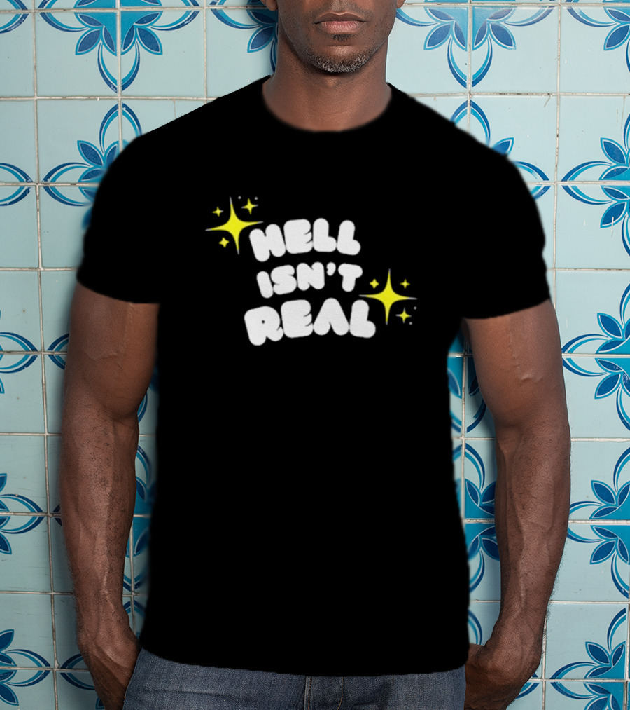 Eve Wasframed Hell Isn’t Real Sparkle Stars T-Shirt