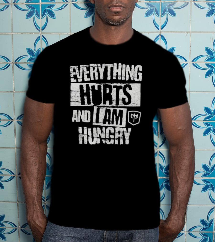 Everything Hurts And I Am Hungry Barbell Fitness Motivation T-Shirt
