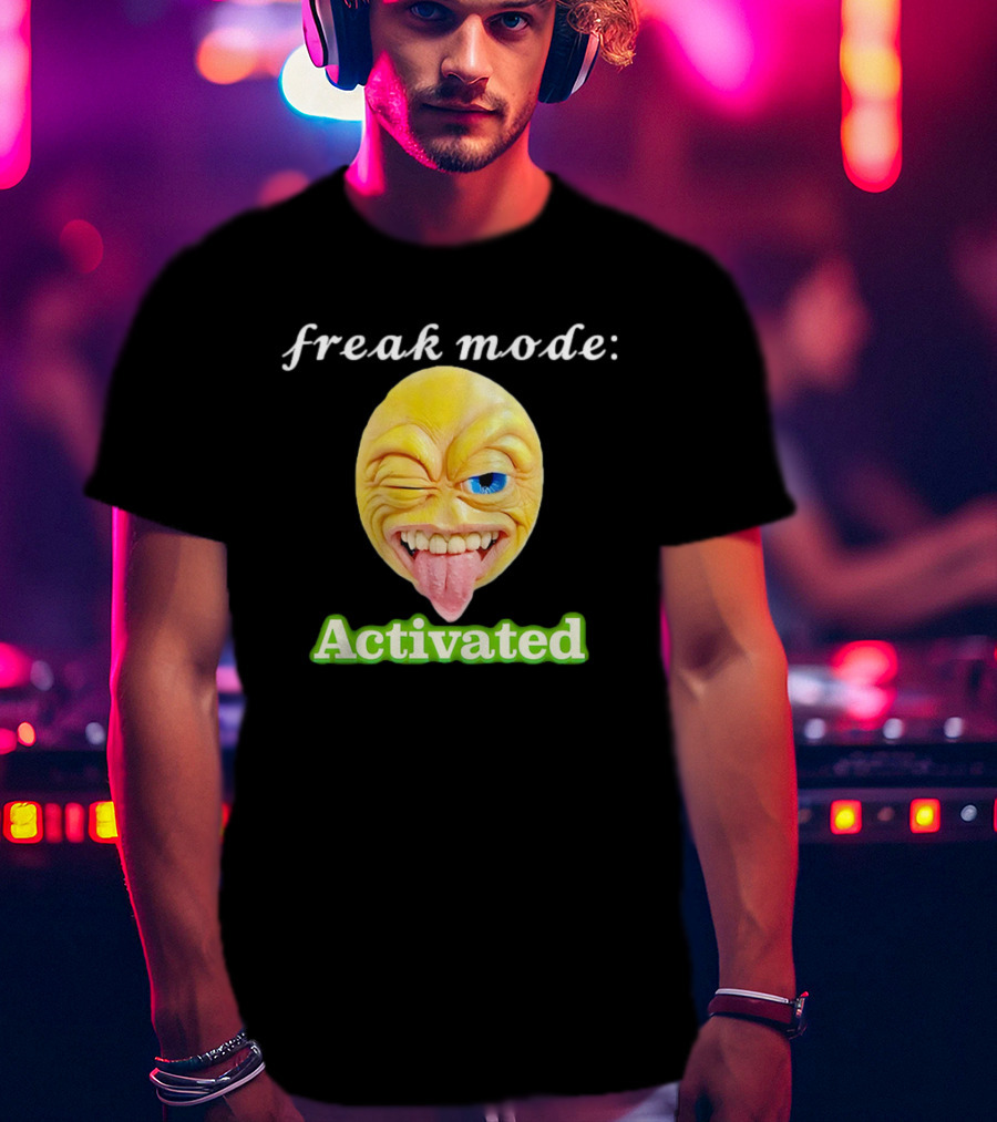 Freak Mode Activated Winking Tongue Out Emoji T-Shirt