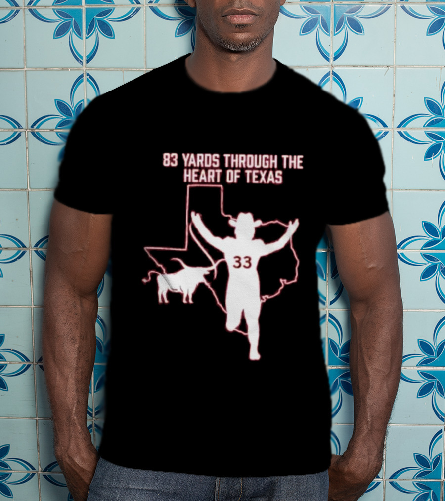 83 Yards Through The Heart Of Texas Longhorns 33 Cowboy Touchdown T-Shirt