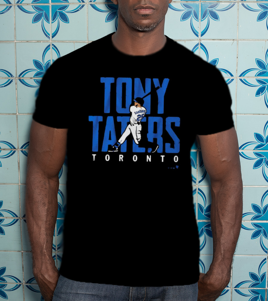Tony Taters Toronto Santander 25 T-Shirt
