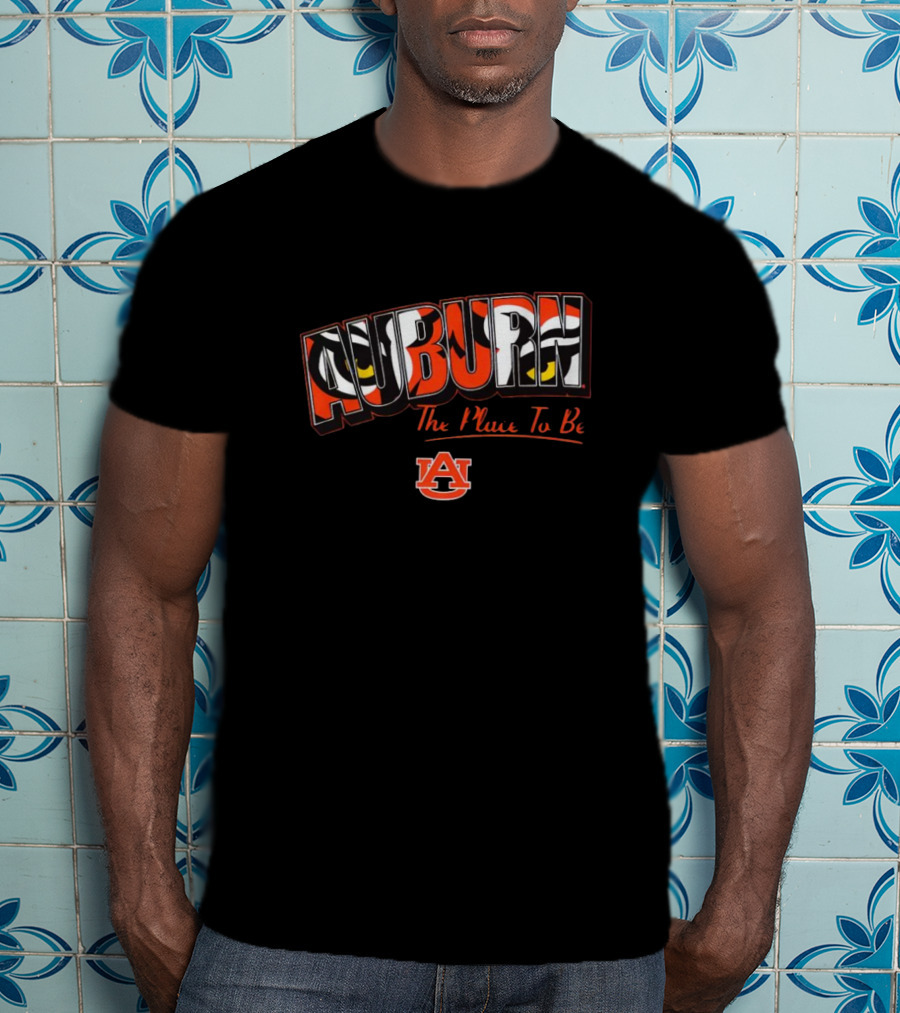 Auburn The Place To Be Auburn Tigers T-Shirt