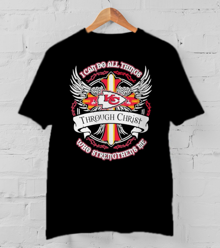 Kansas City Chiefs I Can Do All Things Through Christ Who Strengthens Me T-Shirt